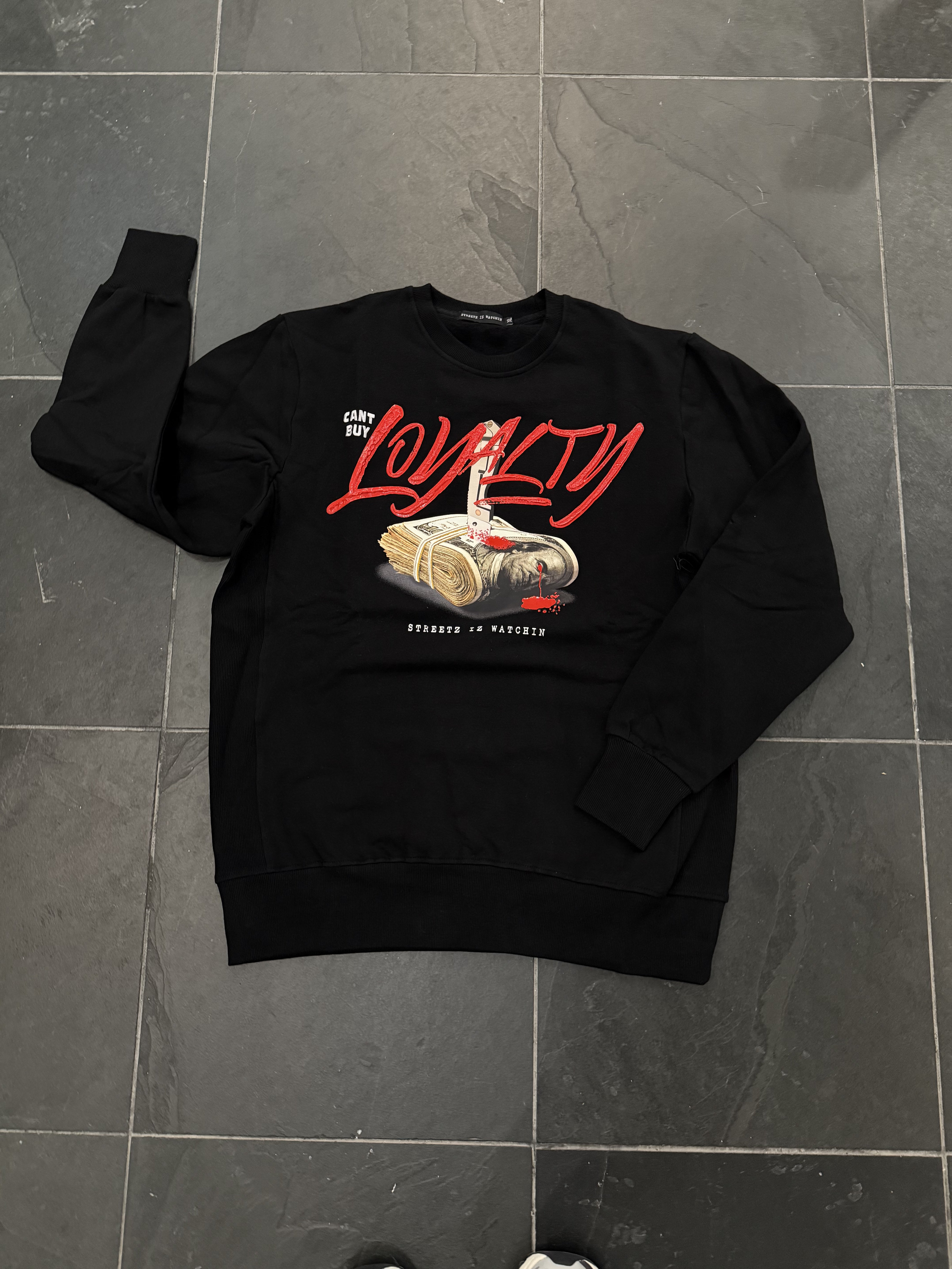 Can’t Buy Loyalty Sweatshirt